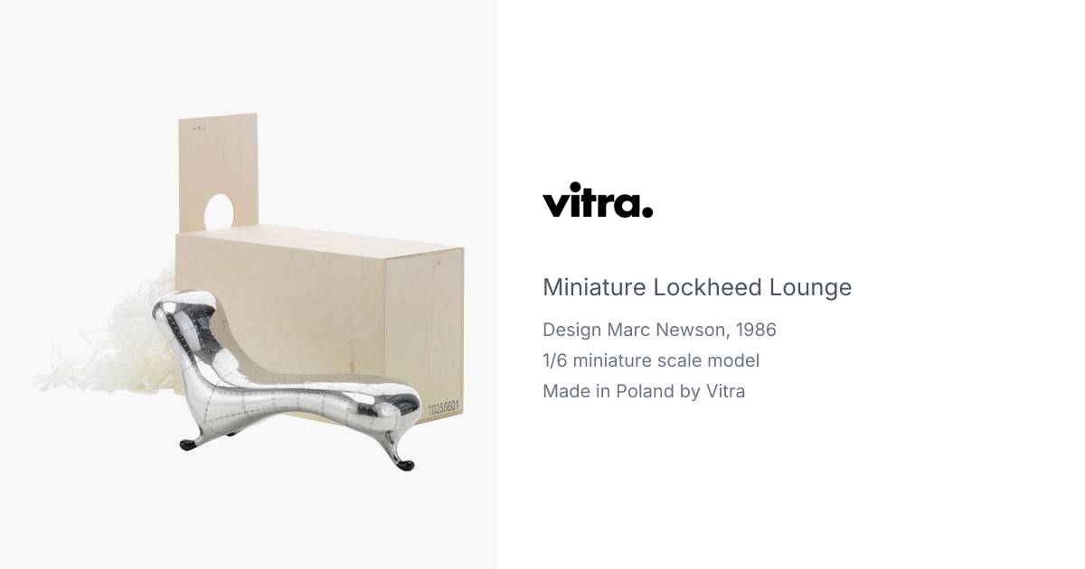 Miniature Marc Newson Lockheed Lounge produced by Vitra Design